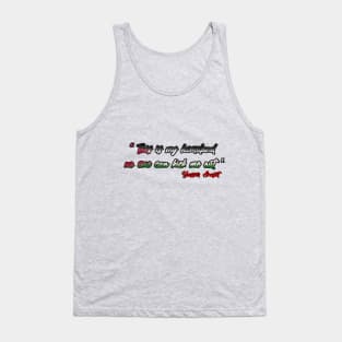 Palestine's ex president quote Tank Top